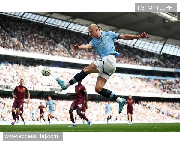 中超精彩对决里昂大胜曼城帽子戏法引爆全场十大进球回顾