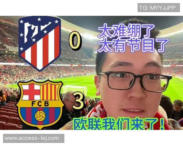 巴萨逆袭本菲卡6-2晋级国王杯决胜时刻引发全场狂欢